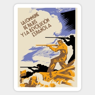 The Paris Commune and the Spanish Revolution - Spanish Civil War, Historical, Socialist, Communist, Anarchist, Anti Fascist Magnet